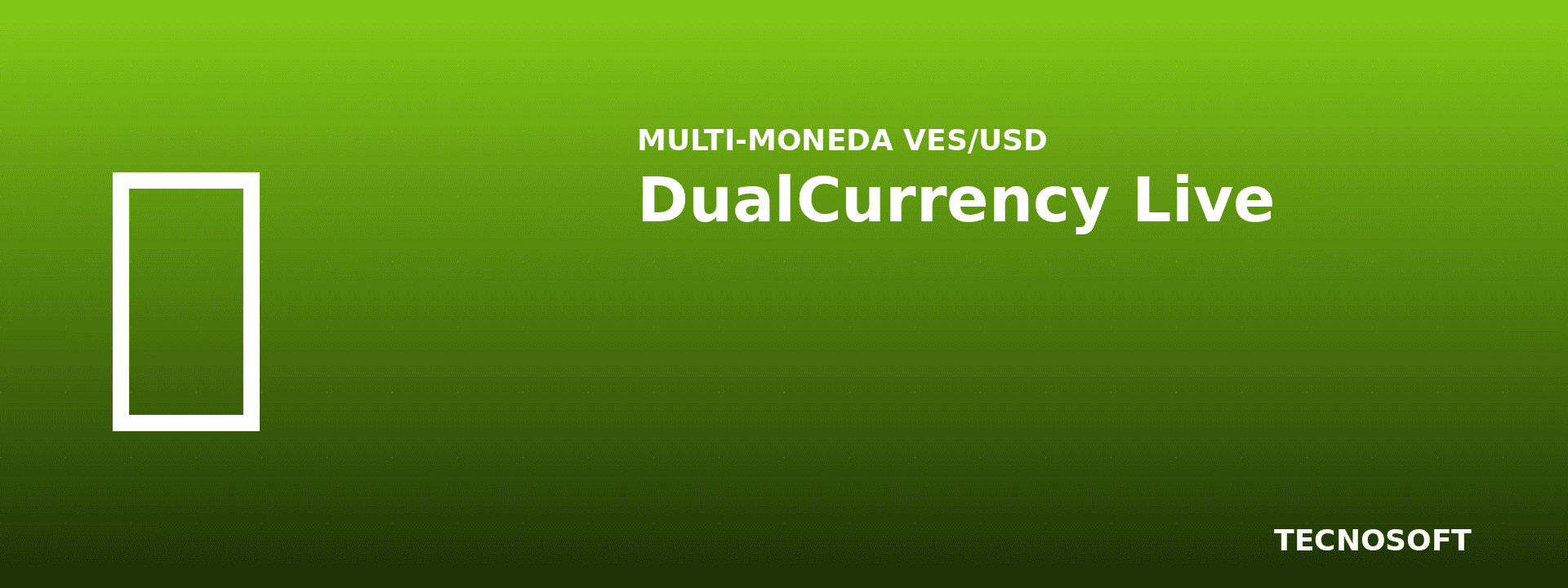 DualCurrency Live: la tasa del momento de la venta, no la del día del reporte